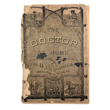 Dr. B.J Kimball's "The Doctor at Home" 1883 Medical Guide for Humans and Horses!