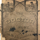 Dr. B.J Kimball's "The Doctor at Home" 1883 Medical Guide for Humans and Horses!