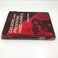 Creating and Presenting Hand Puppets by John Bodor, First Edition 1967