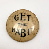 Get the Habit Pinback Button