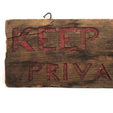KEEP OUT PRIVATE Old Hand-carved Sign with Red Paint on Pine