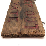 KEEP OUT PRIVATE Old Hand-carved Sign with Red Paint on Pine