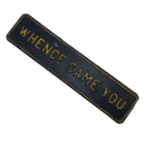 Whence Came You Vintage Freemasons Sign