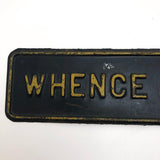 Whence Came You Vintage Freemasons Sign
