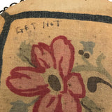 Old Printed Linen and Lace "Get Hot" Pin Cushion