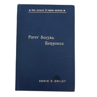 Fifty Social Evenings by Annie E. Smiley - First Edition, 1894