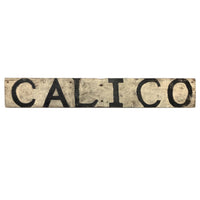 Antique 31 Inch Hand-painted CALICO Sign
