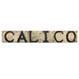 Antique 31 Inch Hand-painted CALICO Sign