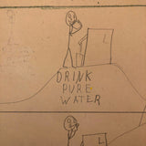 Drink Pure Water. Do Not Drink Inpure Water. Old School Pencil Drawing