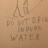 Drink Pure Water. Do Not Drink Inpure Water. Old School Pencil Drawing