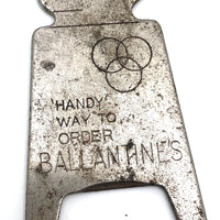 Ballantine "Handy Way to Order" Bottle Opener, Stamped Chicago c. 1930s