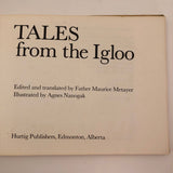 First Edition 1972 "Tales from the Igloo" with Illustrations by Agnes Nanogak