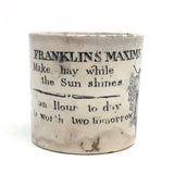 Early Staffordshire Franklin Maxims Child's Cup, Make Hay While the Sun Shines