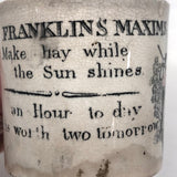 Early Staffordshire Franklin Maxims Child's Cup, Make Hay While the Sun Shines