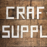 CRAF-T SUPPLIES Hand-Painted Sign on Old Breadboard
