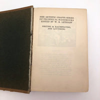 Artistic Crafts Series: Writing & Illuminating & Lettering, Edward Johnston, First Edition
