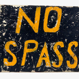 No Trespassing Perfectly Distressed Old Hand-painted Metal Sign