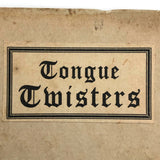 Tongue Twisters, The Carol Press, Boston, 1910