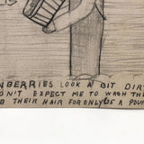 Silly Pencil Drawing #1: Your Cranberries Look a Bit Dirty