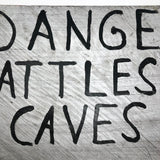 Danger Rattlesnake Caves, Hand-painted Make Do Wooden Sign