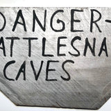 Danger Rattlesnake Caves, Hand-painted Make Do Wooden Sign