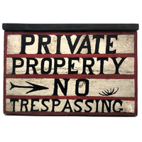 Private Property No Trespassing Old Hand-painted Wooden Sign