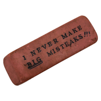 Giant 'I Never Make Big Misteaks!' Eraser Paperweight