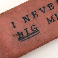 Giant 'I Never Make Big Misteaks!' Eraser Paperweight