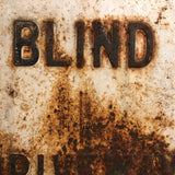 Blind Driveway, Perfectly Rusted (and Self-Reflexive) Old Utility Sign