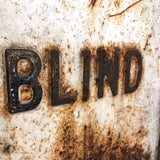 Blind Driveway, Perfectly Rusted (and Self-Reflexive) Old Utility Sign