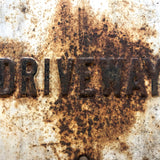 Blind Driveway, Perfectly Rusted (and Self-Reflexive) Old Utility Sign