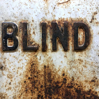 Blind Driveway, Perfectly Rusted (and Self-Reflexive) Old Utility Sign